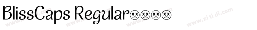 BlissCaps Regular字体转换 BlissCaps Regular字体转换